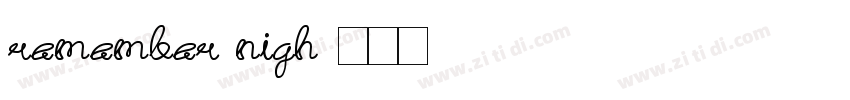 remember nigh字体转换
